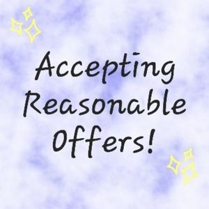 Accepting Reasonable Offers!